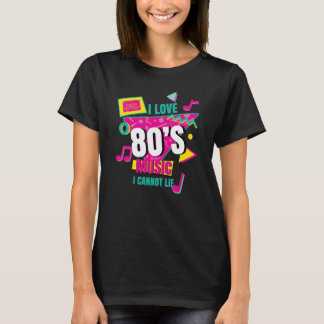 T-shirt I Love 80u2019s Musique Je ne peux pas mentir 80an