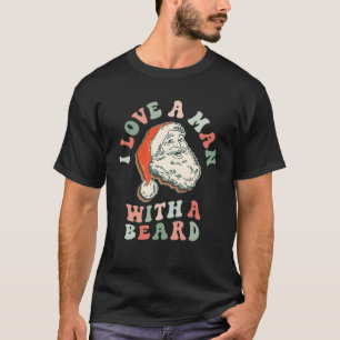 T-shirt I Love A Man With a Beard Retro Père Noël Christma