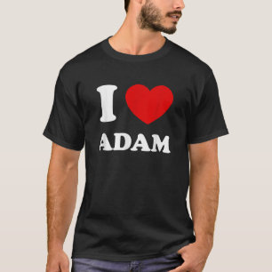 T-shirt I Love Adam I Heart Adam Funny Prénom Adam