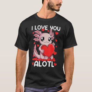 T-shirt I Love Alotl Axolotl Valentine's Day Heart Girls W