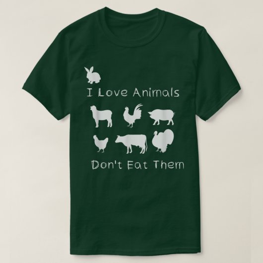 T-shirt I Love Animals I Don't Mat them, Funny Vegetarian (Design devant)