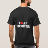 T-shirt I Love Ap Chimie I He Ap Chimie Enseignant Stud (Dos)