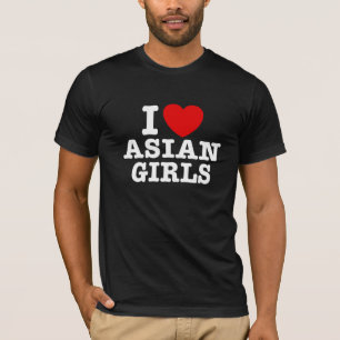 T-shirt I Love Asian Girls