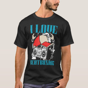 T-shirt I Love Beatboxer Beatboxer I Beat Maker I Beat Mak