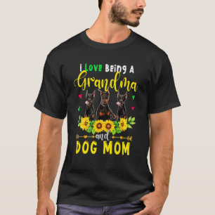 T-shirt I Love Being A Grandma And Dog Mom Dobermann Dogs 