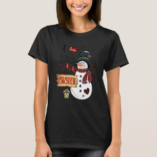 T-shirt I love Being A Sister Snowman Christmas Xmas