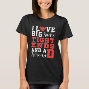 T-shirt I Love Big Sacks