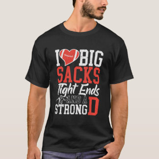 T-shirt I Love Big Sacks
