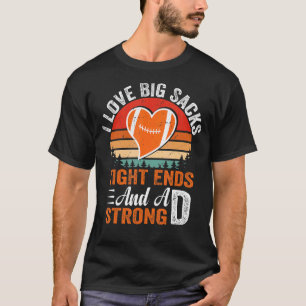 T-shirt I Love Big Sacks