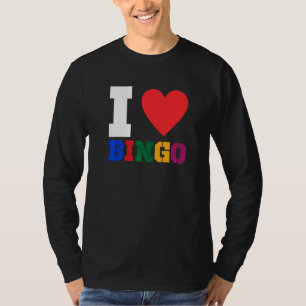 T-shirt I Love Bingo Funny Bingo Funny Bingo 1