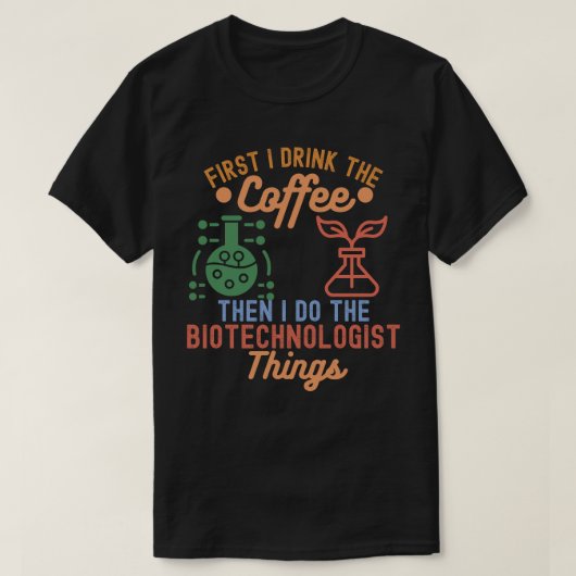 T-shirt I Love Biotechnology, Biotechnology Quotes2 (Design devant)