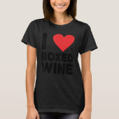 T-shirt I Love Boxed Wine Cheap Wine 2 (Devant)
