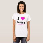 T-shirt I Love Bride 2 Hanes Décontracté Comfort Tee (Devant entier)