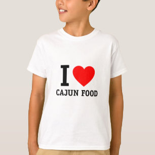 T-shirt I Love Cajun Food