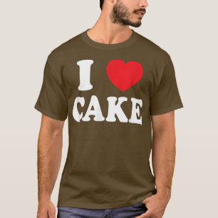 T-shirt I Love Cake Cupcake Lover Drôle Desserts de cuisin