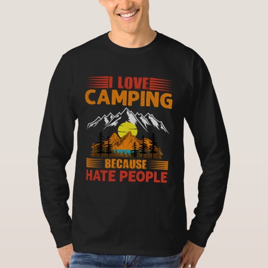 T-shirt i love camping because hate people love to be allo (Devant)