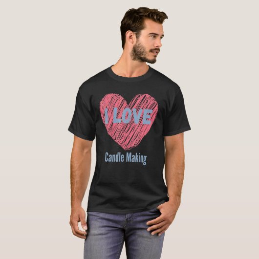 T-shirt I Love Candle Making Heart Image Hobby Ou Hobbyist (Devant entier)