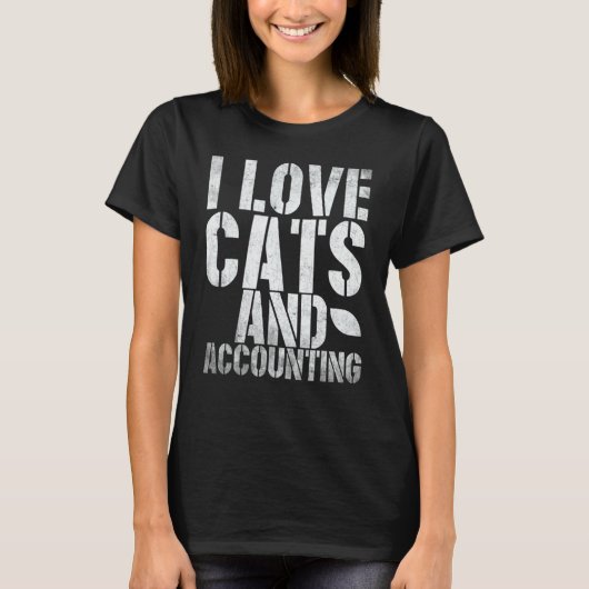 T-shirt I Love Cats and Accounting Cpa Bookkeep (Devant)