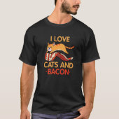 T-shirt I Love Chats & Bacon I Barbeque I Kitty I Bacon (Devant)
