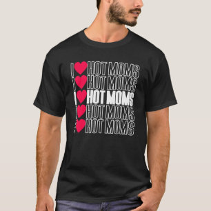 T-shirt I LOVE CHAUD MOMS coeur rouge maman graphique