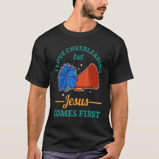 T-shirt I Love Cheerleading But Jesus Comes First (Devant)