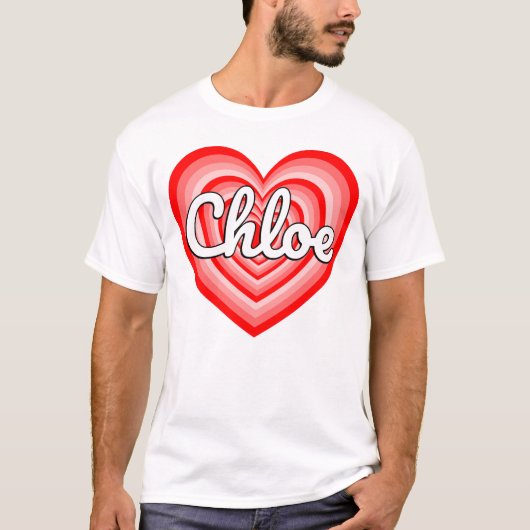 T-shirt I Love Chloe Heart Chloe Nom Funny Chloe Meme (Devant)