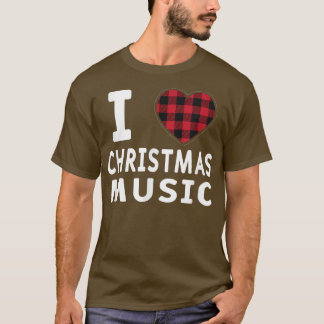T-shirt I Love Christmas Music Xmas Musician Fan Music Lov