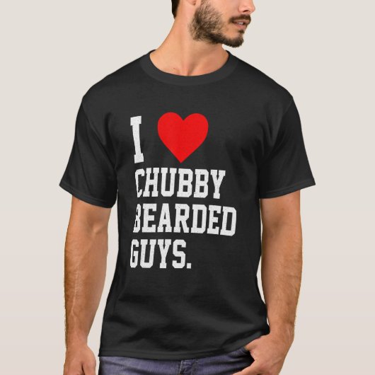 T-shirt I Love Chubby Bearded Guys Apparel (Devant)