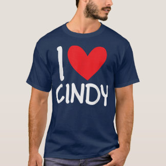 T-shirt I Love Cindy Nom Fille Personnalisée Femme Bff Fri