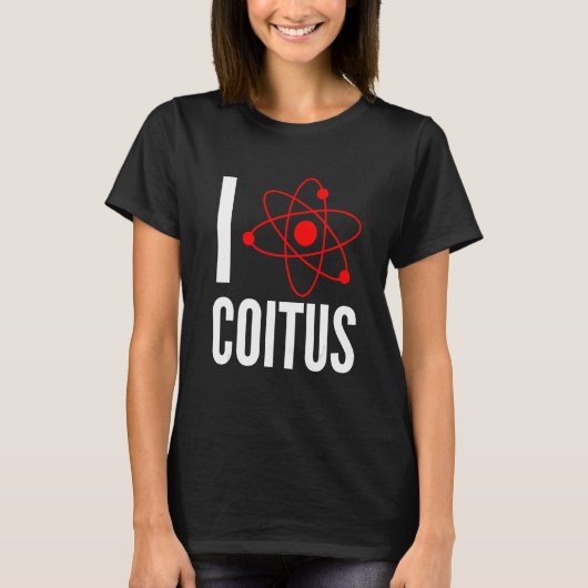 T-shirt I Love Coitus Geek Nerd Funny (Devant)