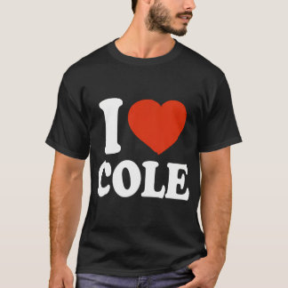 T-shirt I Love Cole I Heart Cole Red Heart Valentine