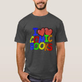 T-shirt I Love Comic Books (Devant)