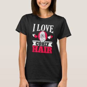 T-shirt I Love Curly Hair Bichon Frise Chien Chien Chien C