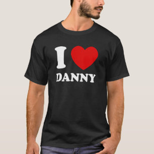 T-shirt I Love Danny I Heart Danny Funny Prénom Danny