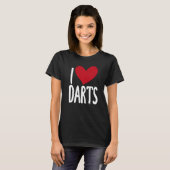 T-shirt I Love Darts Saying for Unisex Darts (Devant entier)