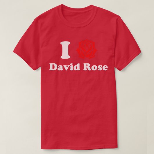 T-shirt I Love David Rose (Design devant)