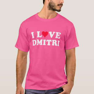 T-shirt I Love Dmitri Matching Girlfriend & Boyfriend Dmit
