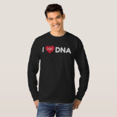 T-shirt I Love DNA  Science Physicist Physics (Devant entier)