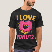 T-shirt I Love Donuts Heart Shaped Funny Doughnut Lover (Devant)