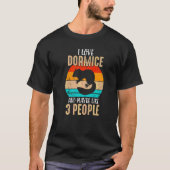T-shirt I Love Dormice African Dwarf Dormouse Exotic Pets (Devant)