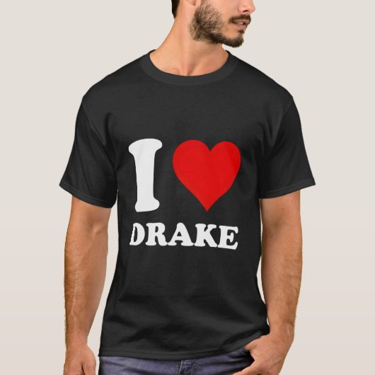 T-shirt I Love Drake (Devant)