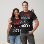 T-shirt I Love Drilling Holes Activity Ice Fishing (Unisexe)