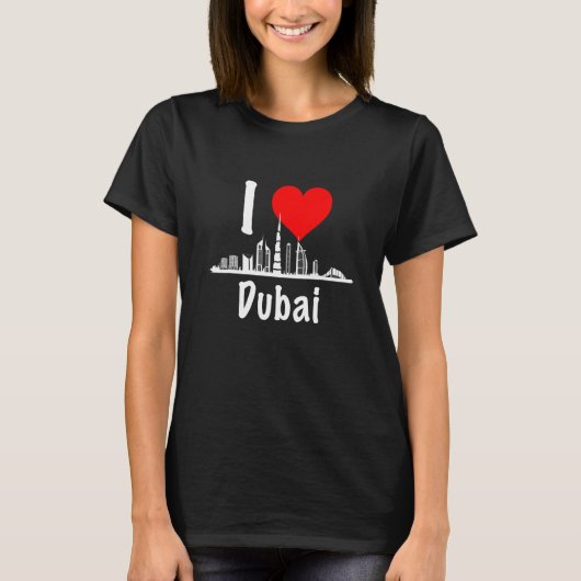 T-shirt I Love Dubai UAE Émirats Arabes Unis Skyscrapers (Devant)
