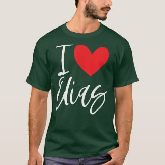 T-shirt I Love Elias Nom Fille Personnalisée Femme BFF Fri