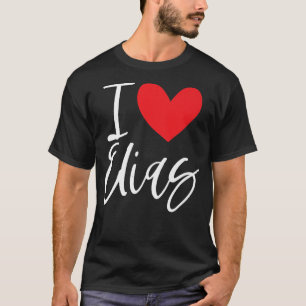 T-shirt I Love Elias Nom Fille Personnalisée Femme BFF Fri