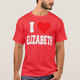 T-shirt I Love Elizabeth
