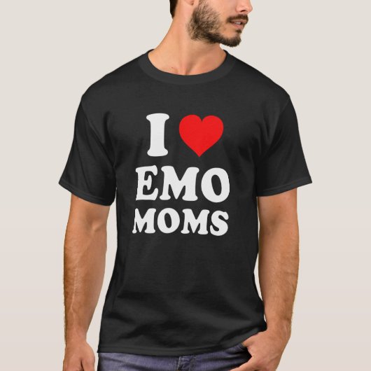 T-shirt I Love Emo Moms (Devant)