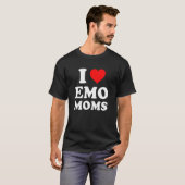 T-shirt I Love Emo Moms (Devant entier)