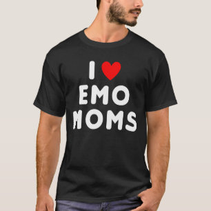 T-shirt I Love Emo Moms Funny Red Heart