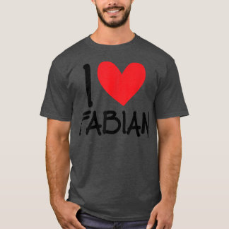 T-shirt I Love Fabian Nom Personnalisé Hommes Guy BFF Ami